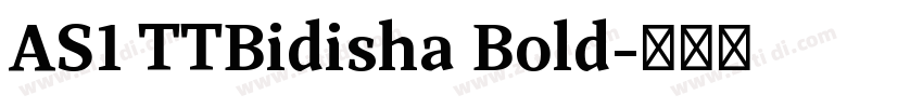 AS1 TTBidisha Bold字体转换